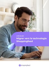 Shoppingfeed_-_Ebook_Migration_Vers_Shoppingfeed_Web
